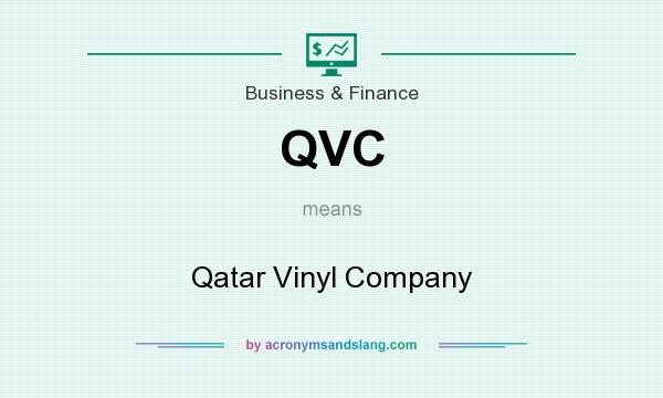What does QVC mean? It stands for Qatar Vinyl Company