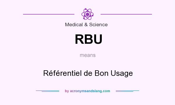 What does RBU mean? It stands for Référentiel de Bon Usage