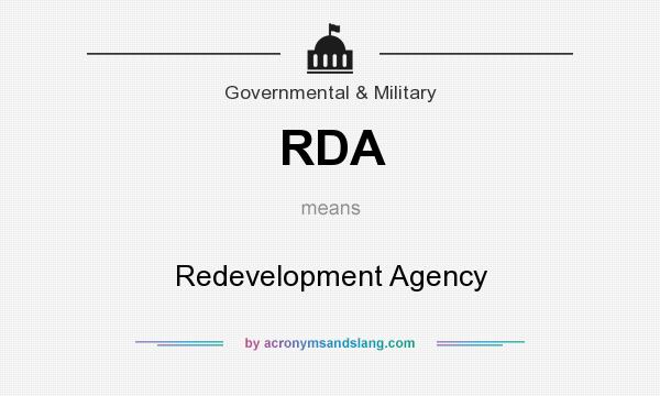 What does RDA mean? It stands for Redevelopment Agency