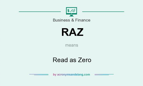 What does RAZ mean? It stands for Read as Zero