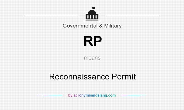 What does RP mean? It stands for Reconnaissance Permit