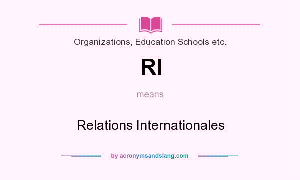 What does RI mean? It stands for Relations Internationales
