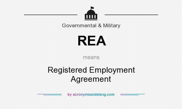 What does REA mean? It stands for Registered Employment Agreement