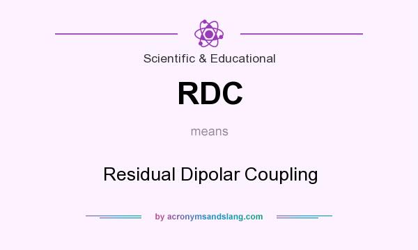 What does RDC mean? It stands for Residual Dipolar Coupling