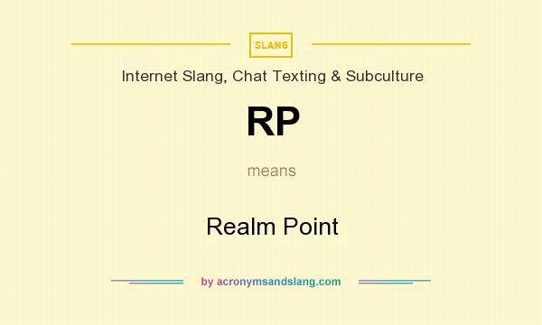 What does RP mean? It stands for Realm Point