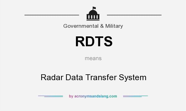 What does RDTS mean? It stands for Radar Data Transfer System