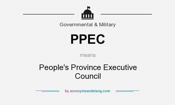 What does PPEC mean? It stands for People`s Province Executive Council