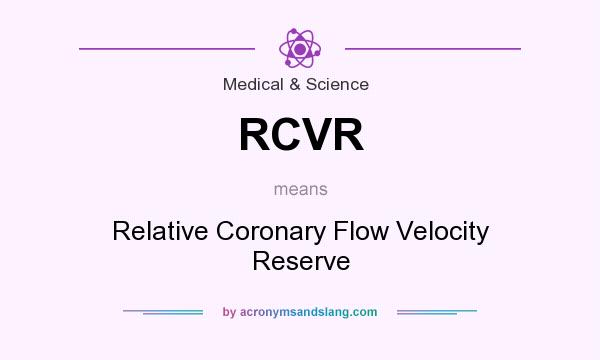 What does RCVR mean? It stands for Relative Coronary Flow Velocity Reserve