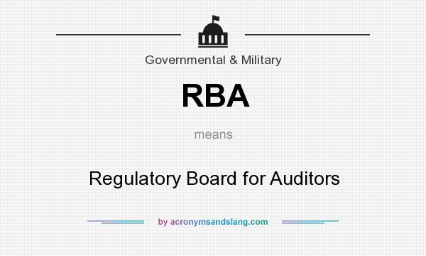 What does RBA mean? It stands for Regulatory Board for Auditors
