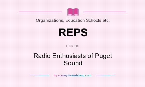 What does REPS mean? It stands for Radio Enthusiasts of Puget Sound
