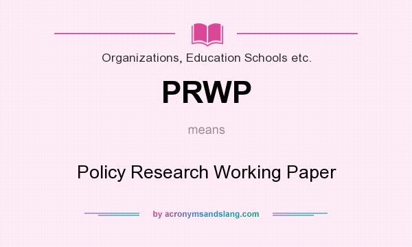 What does PRWP mean? It stands for Policy Research Working Paper
