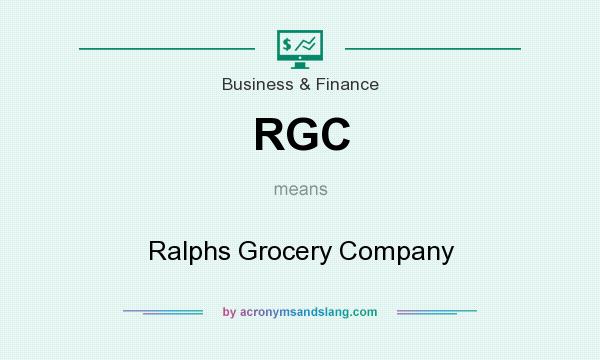 What does RGC mean? It stands for Ralphs Grocery Company