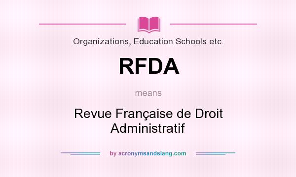 What does RFDA mean? It stands for Revue Française de Droit Administratif