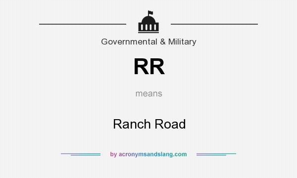 What does RR mean? It stands for Ranch Road