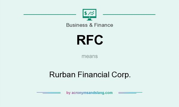 What does RFC mean? It stands for Rurban Financial Corp.