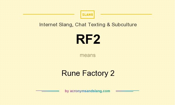 What does RF2 mean? It stands for Rune Factory 2