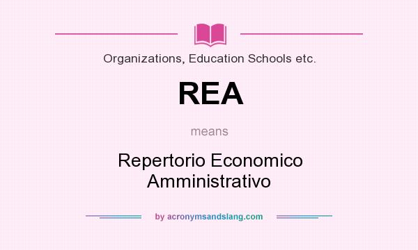 What does REA mean? It stands for Repertorio Economico Amministrativo