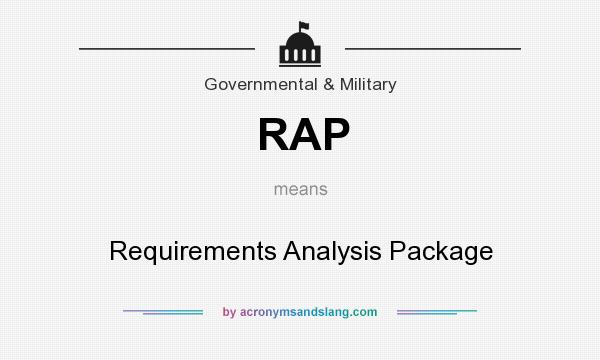 What does RAP mean? It stands for Requirements Analysis Package