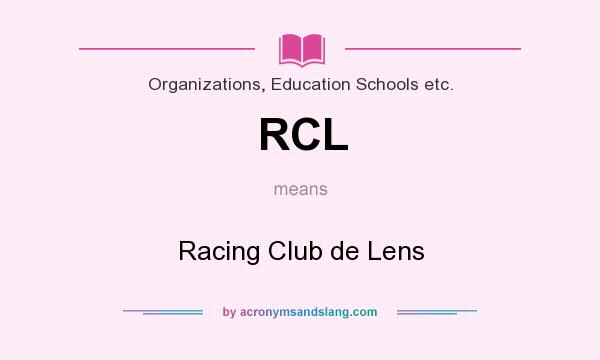 What does RCL mean? It stands for Racing Club de Lens