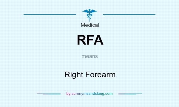 What does RFA mean? It stands for Right Forearm