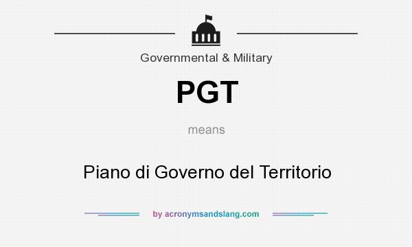 What does PGT mean? It stands for Piano di Governo del Territorio