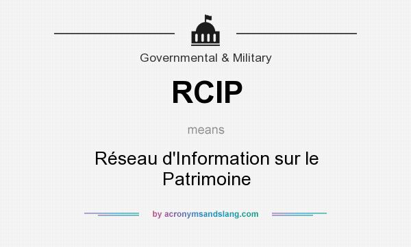 What does RCIP mean? It stands for Réseau d`Information sur le Patrimoine