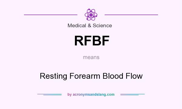 What does RFBF mean? It stands for Resting Forearm Blood Flow