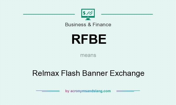 What does RFBE mean? It stands for Relmax Flash Banner Exchange