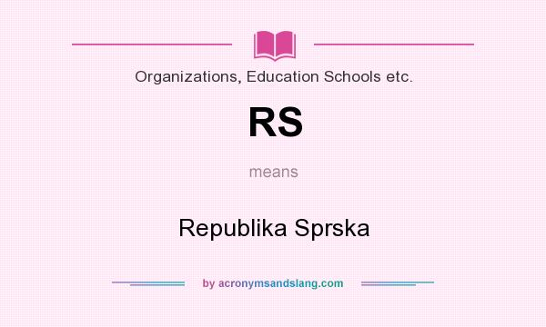 What does RS mean? It stands for Republika Sprska