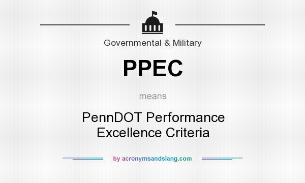 What does PPEC mean? It stands for PennDOT Performance Excellence Criteria