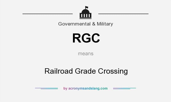 What does RGC mean? It stands for Railroad Grade Crossing