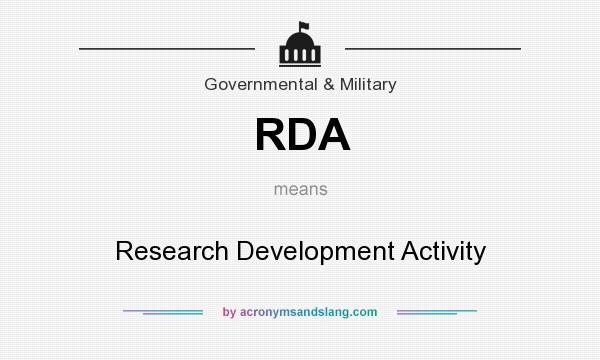 What does RDA mean? It stands for Research Development Activity