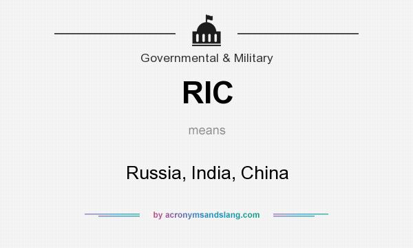 What does RIC mean? It stands for Russia, India, China