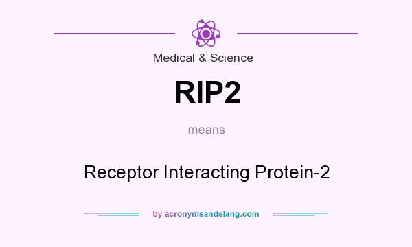 What does RIP2 mean? It stands for Receptor Interacting Protein-2