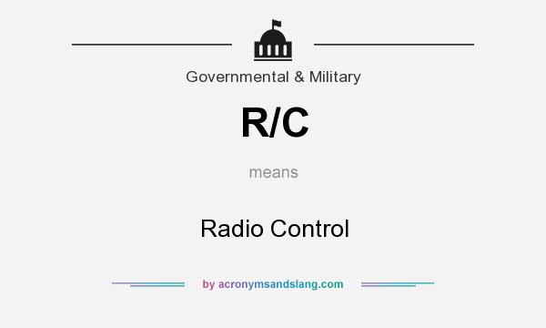 What does R/C mean? It stands for Radio Control
