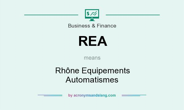 What does REA mean? It stands for Rhône Equipements Automatismes
