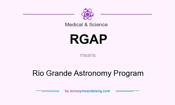 What does RGAP mean? It stands for Rio Grande Astronomy Program