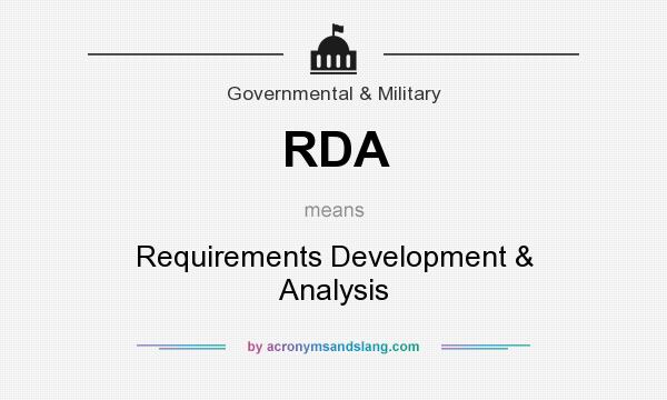 What does RDA mean? It stands for Requirements Development & Analysis