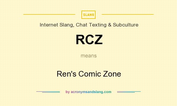 What does RCZ mean? It stands for Ren`s Comic Zone