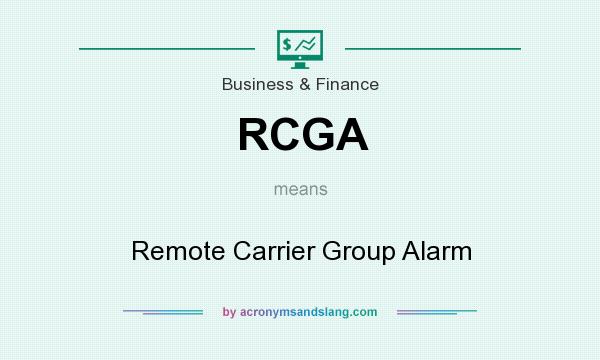 What does RCGA mean? It stands for Remote Carrier Group Alarm