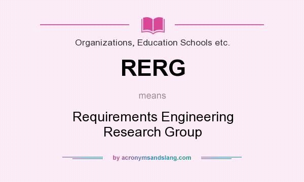 What does RERG mean? It stands for Requirements Engineering Research Group