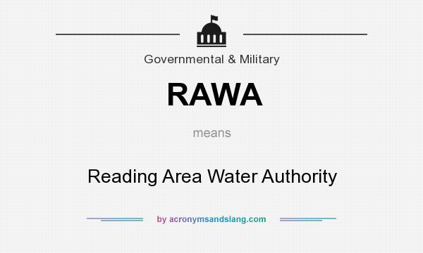 What does RAWA mean? It stands for Reading Area Water Authority