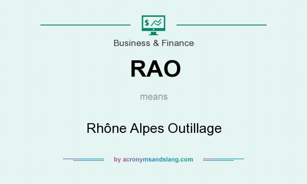 What does RAO mean? It stands for Rhône Alpes Outillage