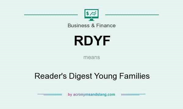 What does RDYF mean? It stands for Reader`s Digest Young Families