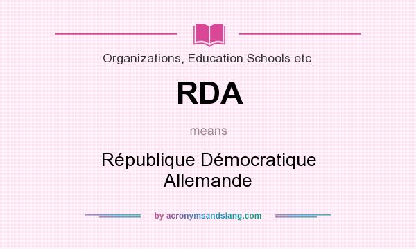 What does RDA mean? It stands for République Démocratique Allemande