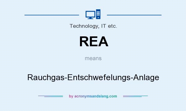 What does REA mean? It stands for Rauchgas-Entschwefelungs-Anlage