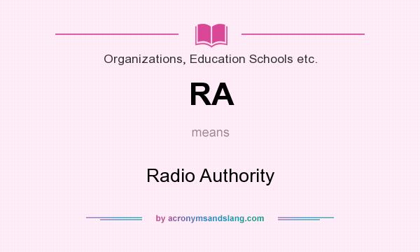 What does RA mean? It stands for Radio Authority