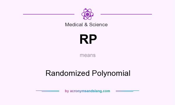 What does RP mean? It stands for Randomized Polynomial