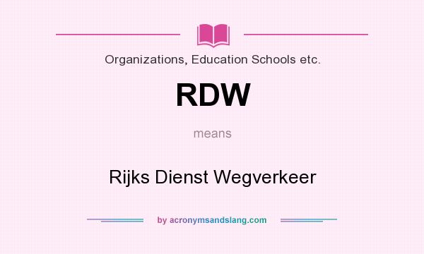 What does RDW mean? It stands for Rijks Dienst Wegverkeer