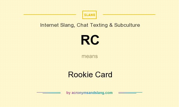 What does RC mean? It stands for Rookie Card